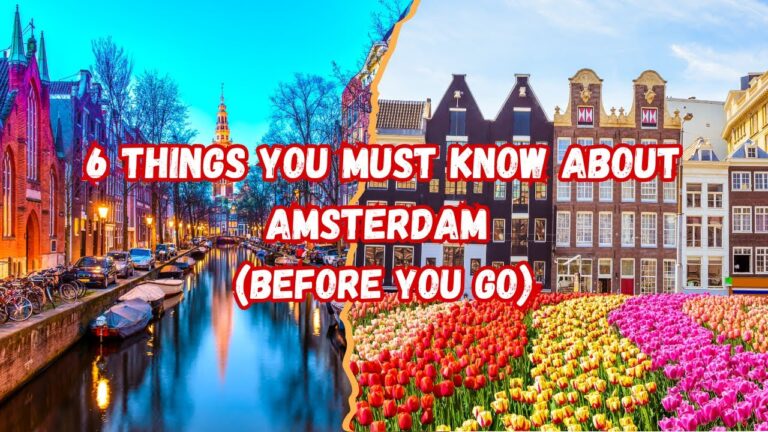 6 Must Know Tips for an Unforgettable Amsterdam Trip