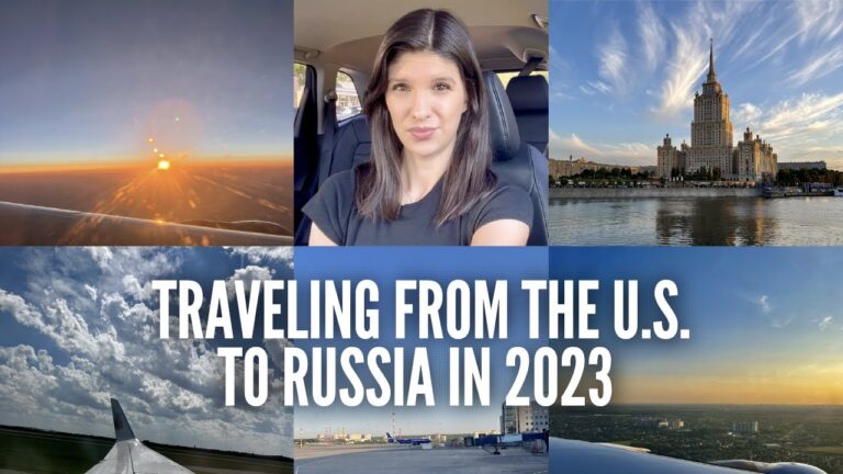 VLOG: Traveling from the U.S. to Moscow, Russia in 2023