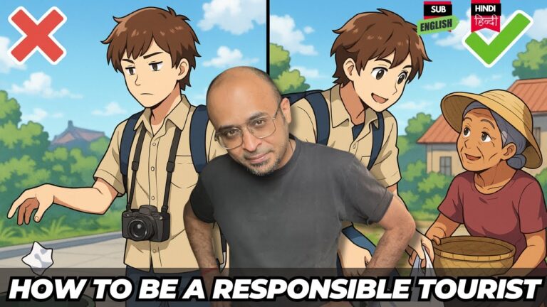 Travel Smart Travel Right How to Be a Responsible Tourist Abroad- 10 ways | हिन्दी