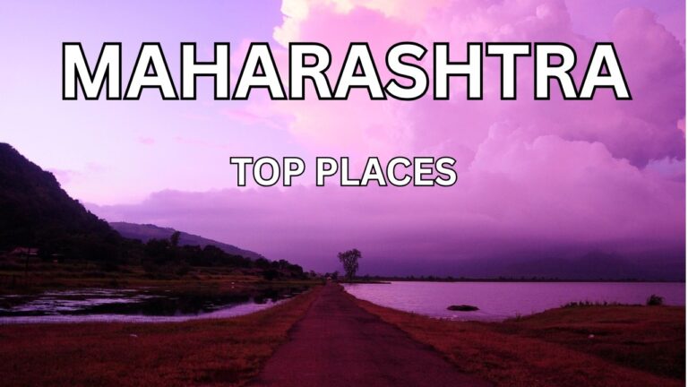 Beautiful Place in Maharashtra: Unveiling the Hidden Gems