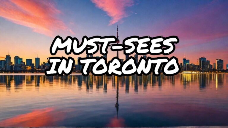 Entdecke die atemberaubendste Orte in Toronto Canada, die man gesehen haben muss!