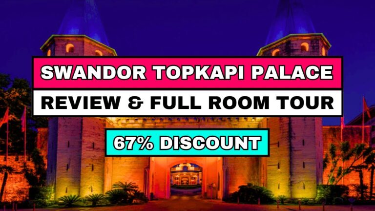 Swandor Topkapi Palace – Review & Room Tour (2025) | All-Inclusive Heaven?