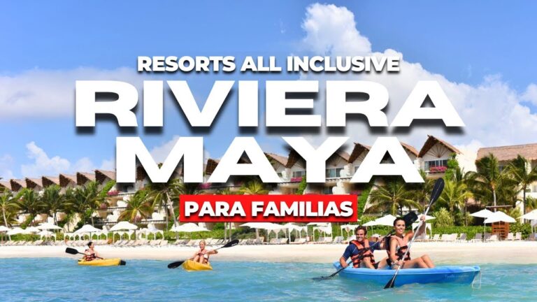 Este es el Paraíso Familiar: 7 Resorts Todo Incluido que Tienes que Conocer en la Riviera Maya
