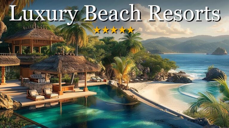 10 Best Luxury Beach Resorts In The World (2025 Travel Guide)