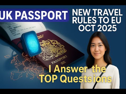 BIG CHANGES for Travel to Europe in October 2025! (ETIAS, EES & UK ETA)