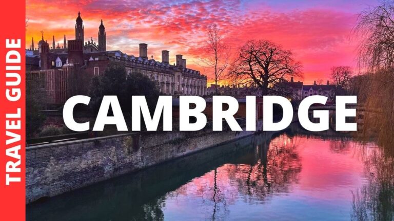 Cambridge UK Travel Guide: 18 BEST Things To Do In Cambridge England