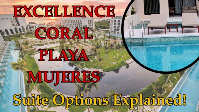 Excellence Coral Playa Mujeres Suites EXPLAINED: Best Rooms, Worst Rooms & What to Book