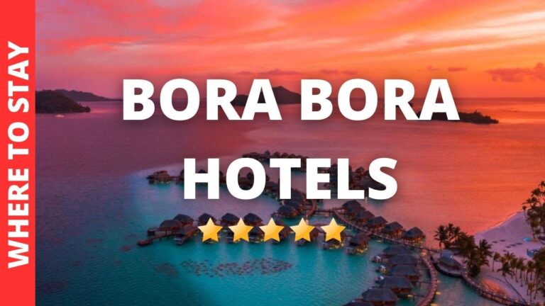 10 BEST Hotels In Bora Bora French Polynesia & Where to Stay in Bora Bora