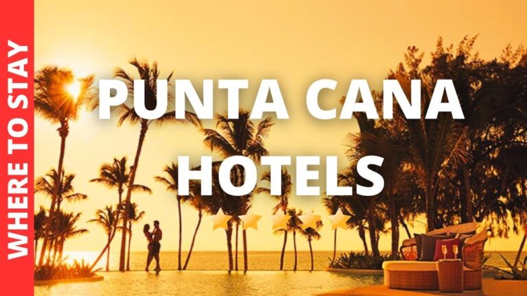 10 BEST Hotels In Punta Cana All-Inclusive & Where to Stay in Punta Cana