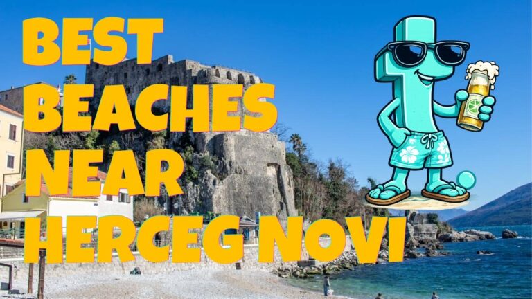 Best Beaches Near Herceg Novi 2026: Top 5 Hidden Coves & Bay Paradises