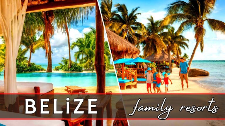 Top 10 Best Family Hotels & Resorts in BELIZE for Perfect Family Vacation!