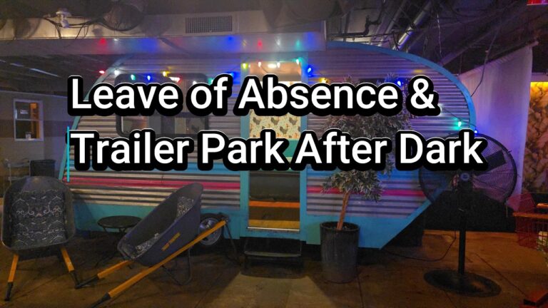 Leave of Absence Roof Top Bar & Trailer Park After Dark – Must See!