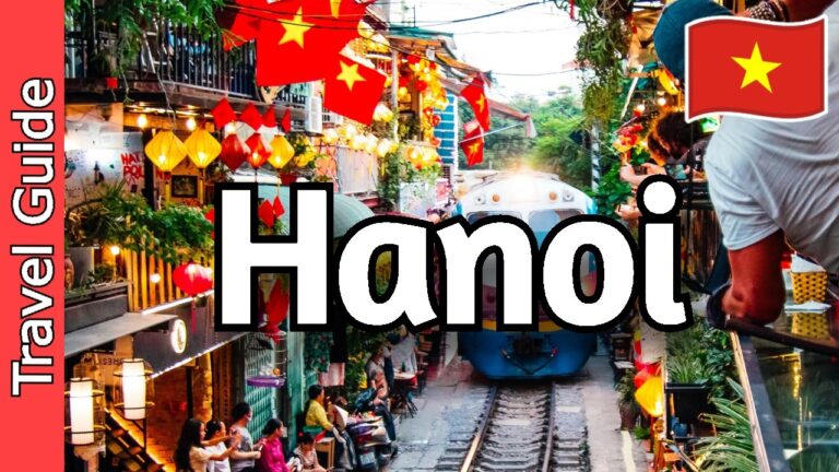 Hanoi, Vietnam Travel Guide: 16 BEST Things To Do in Hanoi